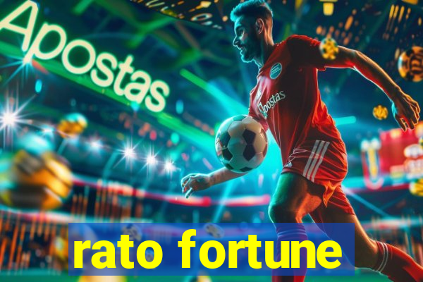 rato fortune